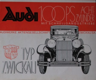 Audi 100 PS Typ Zwickau "Mit Schnellganggetriebe" 1930 Automobilprospekt (6706)
